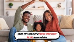 Urgent Alert: Secure Your R1,250 Foster Child Grant Before the Deadline